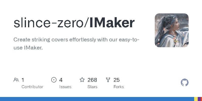 GitHub - slince-zero/IMaker: Create striking covers effortlessly with our easy-to-use IMaker.