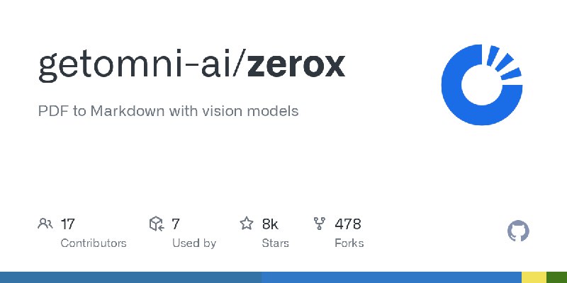 GitHub - getomni-ai/zerox: PDF to Markdown with vision models